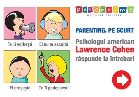 Centru de cursuri pentru parinti / parenting: Larry Cohen - video Parenting. pe scurt